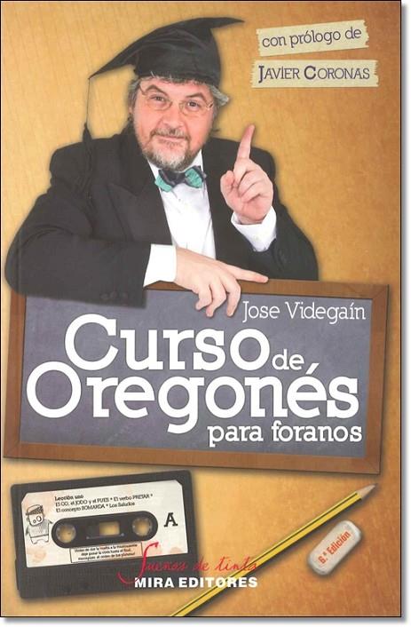 CURSO DE OREGONES PARA FORANOS | 9788484654063 | VIDEGAIN, JOSE
