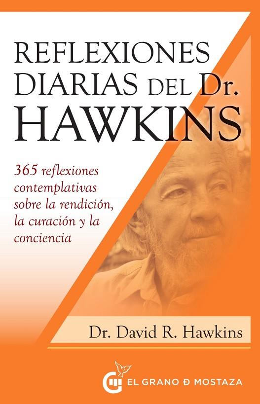 REFLEXIONES DIARIAS DEL DR. HAWKINS | 9788412513936 | HAWKINS, DR. DAVID R.