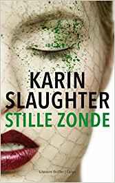 STILLE ZONDE | 9789403108704 | SLAUGHTER, KARIN