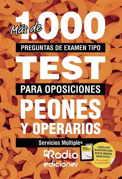 PEONES Y OPERARIOS. SERVICIOS MÚLTIPLES. MÁS DE 1.000 PREGUNTAS DE EXAMEN TIPO PARA OPOSITORES | 9788418331817 | AUTORES, VARIOS