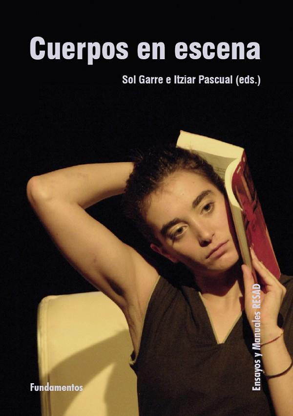 CUERPOS EN ESCENA (EDICIÓN REVISADA) | 9788424511661 | PASCUAL, IZTIAR / GARRE, SOL