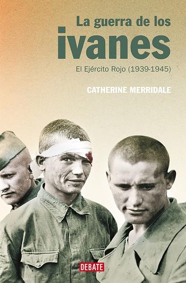 GUERRA DE LOS IVANES, LA | 9788419399397 | MERRIDALE, CATHERINE