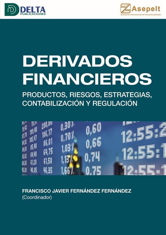 DERIVADOS FINANCIEROS | 9788417526689 | FERNANDEZ, FRANCISCO JAVIER