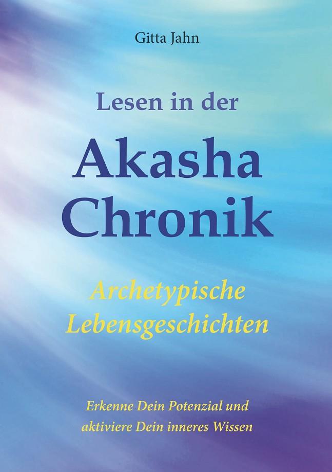 LESEN IN DER AKASHA-CHRONIK | 9783750452275 | JAHN, GITTA