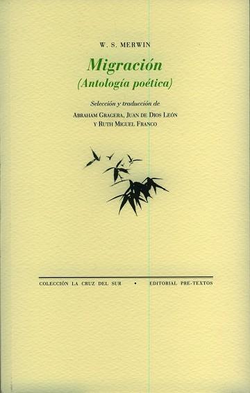MIGRACIÓN (ANTOLOGÍA POÉTICA) | 9788481919394 | MERWIN, W. S.