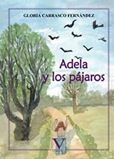 ADELA Y LOS PÁJAROS | 9788490745151 | CARRASCO FERNÁNDEZ, GLORIA