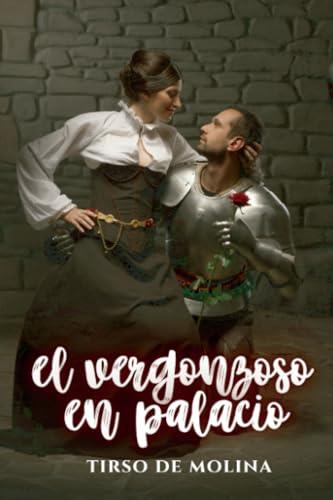 VERGONZOSO EN PALACIO, EL | 9791222413235 | DE MOLINA, TIRSO