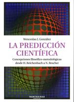 PREDICCIÓN CIENTÍFICA, LA | 9788492616817 | GONZALEZ WENCESLAO, JAVIER