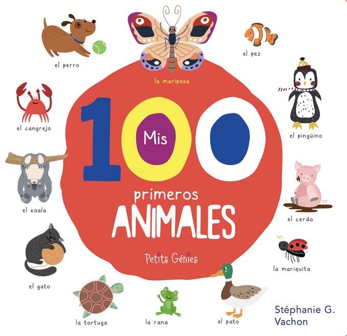 MIS 100 PRIMEROS ANIMALES | 9781773883410