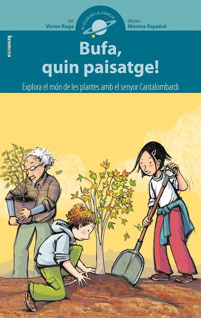 BUFA, QUIN PAISATGE! | 9788498245004 | RAGA PASCUAL, VÍCTOR