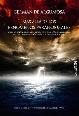 GERMÁN DE ARGUMOSA. MÁS ALLÁ DE LOS FENÓMENOS PARANORMALES | 9788441535725 | ARGUMOSA, GERMÁN DE / RAMIRO DE PANO, PILAR