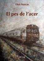 PES DE L'ACER, EL | 9788493549459 | MAICAS, LLUÍS