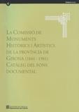COMISSIÓ DE MONUMENTS HISTÒRICS I ARTÍSTICS DE LA PROVÍNCIA DE GIRONA (1844-1981) | 9788439370178 | MATAS I BALAGUER , JOSEP