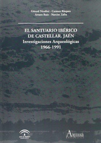 SANTUARIO IBÉRICO DE CASTELLAR, JAÉN, EL : INVESTIGACIONES ARQUEOLÓGICAS 1966-1991 | 9788482664293