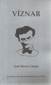 VIZNAR O MUERTE DE UN POETA | 9788483711279 | CAMPS, JOSÉ MARÍA