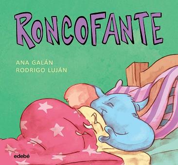 RONCOFANTE | 9788468335056 | GALÁN, ANA