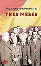 TRES MESES | 9788417961725 | FERNÁNDEZ ASENJO, JOSÉ ANTONIO