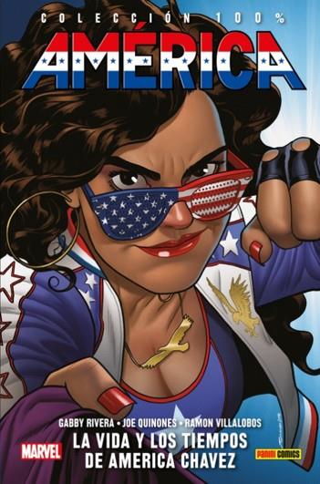 100% MARVEL HC. AMÉRICA 01 : LA VIDA Y LOS TIEMPOS DE AMERICA CHAVEZ | 9788491673354 | RIVERA, GABBY / QUINONES, JOE