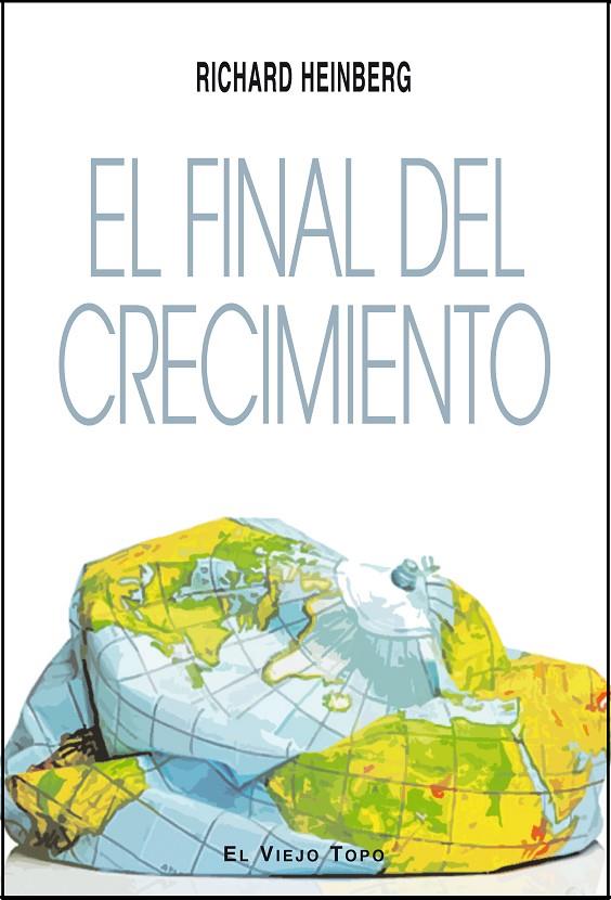 FINAL DEL CRECIMIENTO, EL | 9788494183294 | HEINBERG, RICHARD