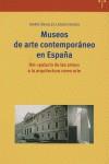 MUSEOS DE ARTE CONTEMPORÁNEO EN ESPAÑA: | 9788497041195 | LAYUNO ROSAS, MARÍA ÁNGELES