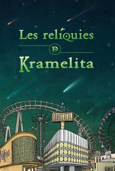 RELÍQUIES DE KRAMELITA, LAS | 9788412898910 | COTES I ARGELICH, EDGAR