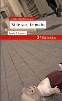 SI TE VAS, TE MATO | 9788498880618 | GALLEGO AYALA, JUANA