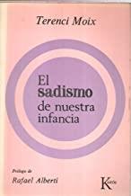 SADISMO DE NUESTRA INFANCIA, EL | 9788472450646 | MOS MESSEGUER, ANA MARÍA