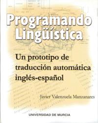 PROGRAMANDO LINGUISTICA | 9788483711866 | VELENZUELA MANZANARES, JAVIER