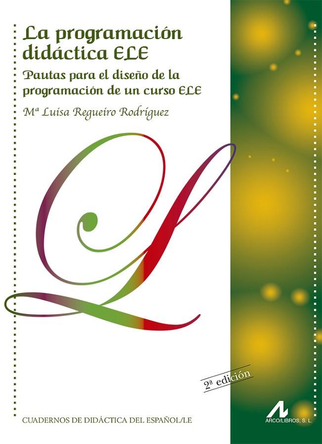 PROGRAMACION DIDACTICA ELE, LA | 9788476358870 | REGUEIRO RODRÍGUEZ, MARÍA LUISA