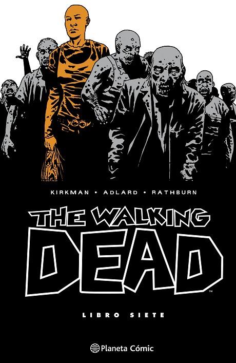 WALKING DEAD 07, THE | 9788410471221 | KIRKMAN, ROBERT / ADLARD, CHARLIE