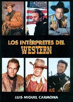 INTERPRETES DEL WESTERN, LOS | 9788496613461 | CARMONA, LUIS MIGUEL