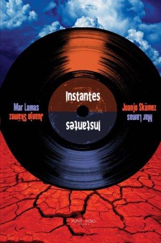 INSTANTES | 9788416068586 | SK MEZ, JUANJO / LAMAS, MAR