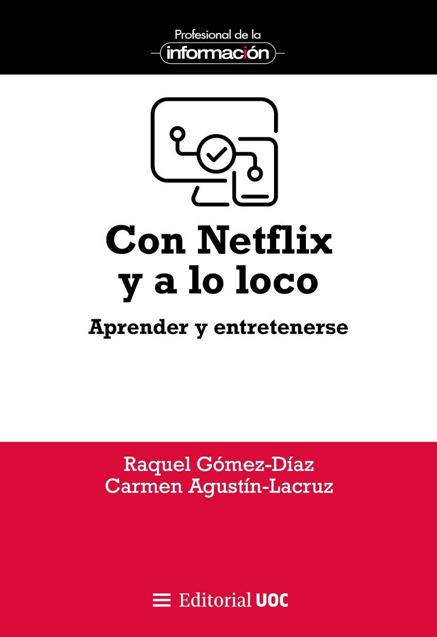 CON NETFLIX Y A LO LOCO | 9788411661294 | GÓMEZ DÍAZ, RAQUEL