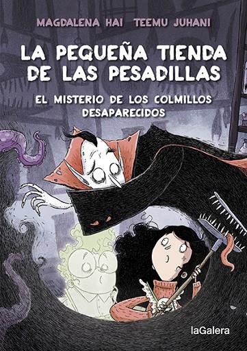 PEQUEÑA TIENDA DE LAS PESADILLAS 02, LA. EL MISTERIO DE LOS COLMILLOS DESAPARECIDO | 9788424672065 | HAI, MAGDALENA