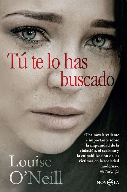 TÚ TE LO HAS BUSCADO | 9788491647416 | O'NEILL, LOUISE