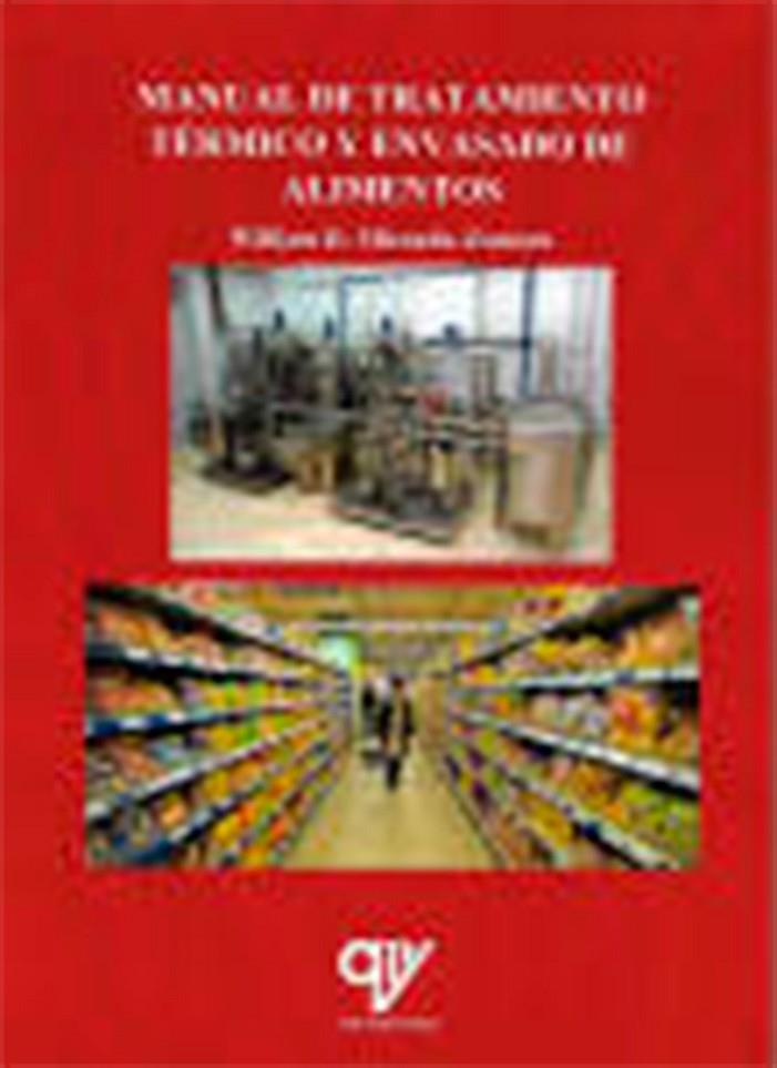 TRATAMIENTO TÉRMICO Y ENVASADO DE ALIMENTOS | 9788494689642 | MIRANDA ZAMORA, WILLIAM