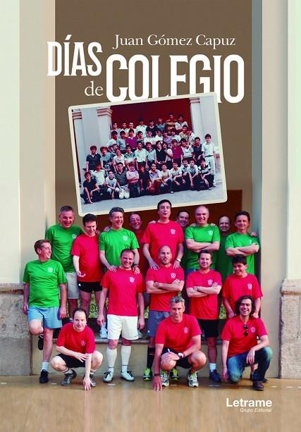 DIAS DE COLEGIO | 9788417657789 | GOMEZ CAPUZ, JUAN