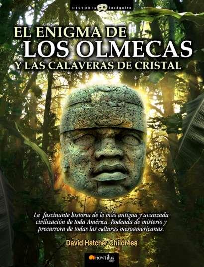ENIGMA DE LOS OLMECAS Y LAS CALAVERAS DE CRISTAL, EL | 9788497635899 | HATCHER CHILDRESS, DAVID