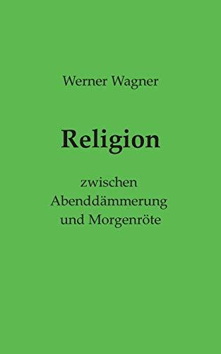 RELIGION | 9783750441545 | WAGNER, WERNER