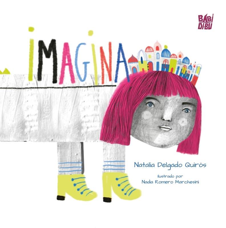 IMAGINA | 9791387982300 | DELGADO QUIROS, NATALIA