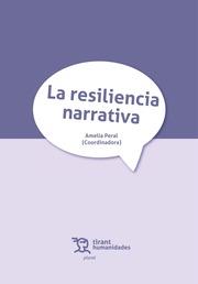 RESILIENCIA NARRATIVA, LA | 9788419825087 | PERAL, AMELIA