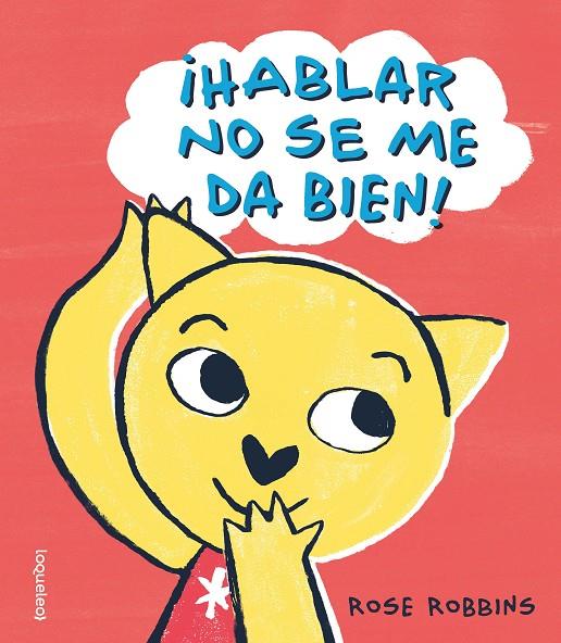 HABLAR NO SE ME DA BIEN | 9788491223580 | ROBBINS, ROSE