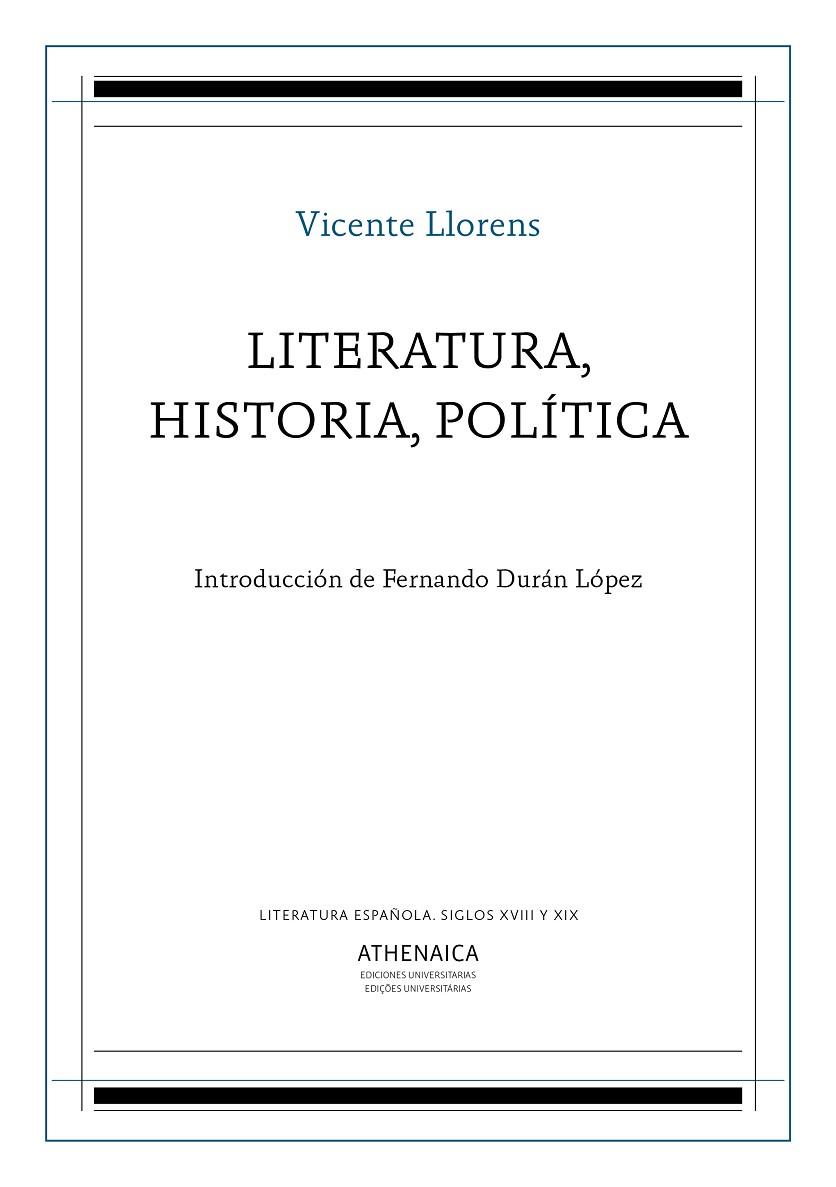 LITERATURA, HISTORIA, POLÍTICA | 9788417325596 | LLORENS CASTILLO, VICENTE