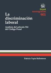 DISCRIMINACIÓN LABORAL, LA | 9788490337936 | TAPIA BALLESTEROS, PATRICIA