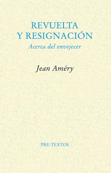 REVUELTA Y RESIGNACIÓN | 9788481914009 | AMÉRY, JEAN