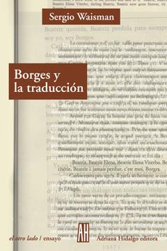 BORGES Y LA TRADUCCION | 9789871156276 | WAISSMAN, SERGIO