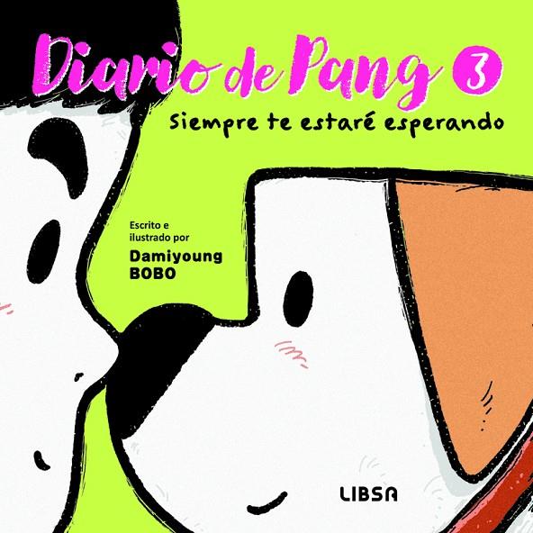 DIARIO DE PANG 03 : SIEMPRE TE ESTARÉ ESPERANDO | 9788466245173 | BOBO, DAMIYOUNG