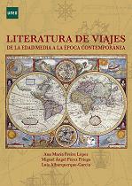 LITERATURA DE VIAJES DE LA EDAD MEDIA A LA ÉPOCA CONTEMPORÁNEA | 9788436282634