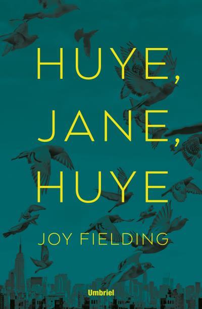 ¡HUYE JANE, HUYE! | 9788492915873 | FIELDING, JOY