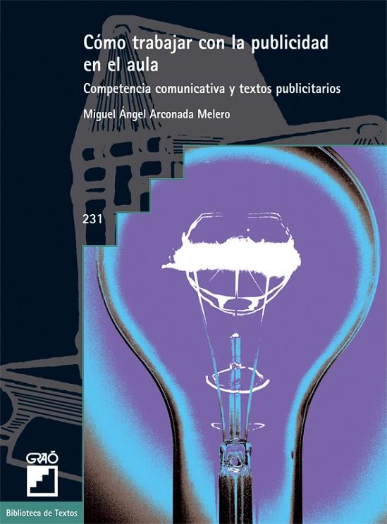 CÓMO TRABAJAR CON LA PUBLICIDAD EN EL AULA | 9788478274628 | ARCONADA MELERO, MIGUEL ÁNGEL